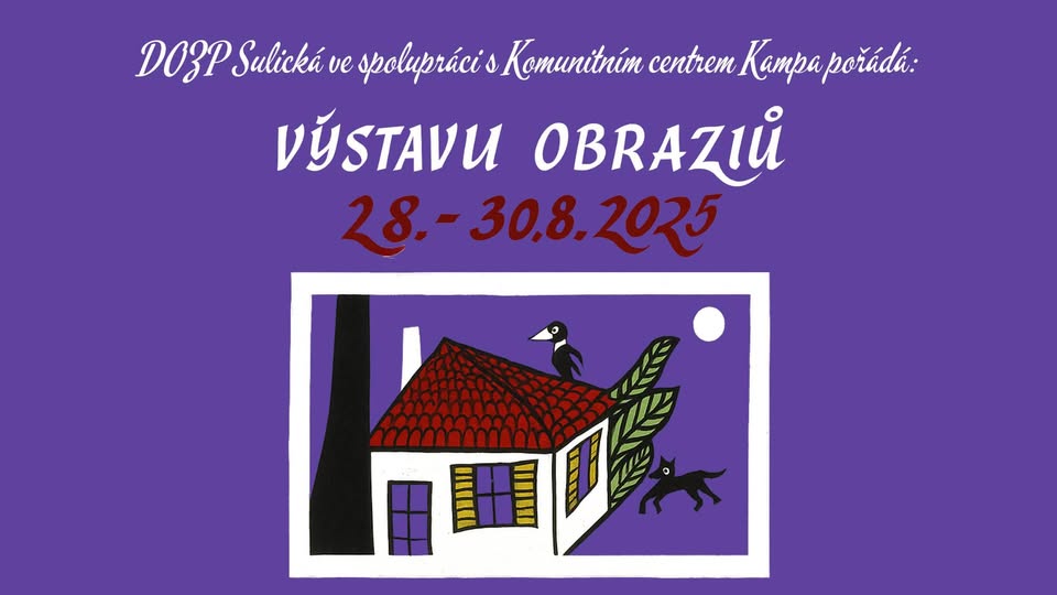 VÝSTAVA OBRAZŮ KLIENTŮ DOMOVA SULICKÁ V SALA TERRENA NA KAMPĚ