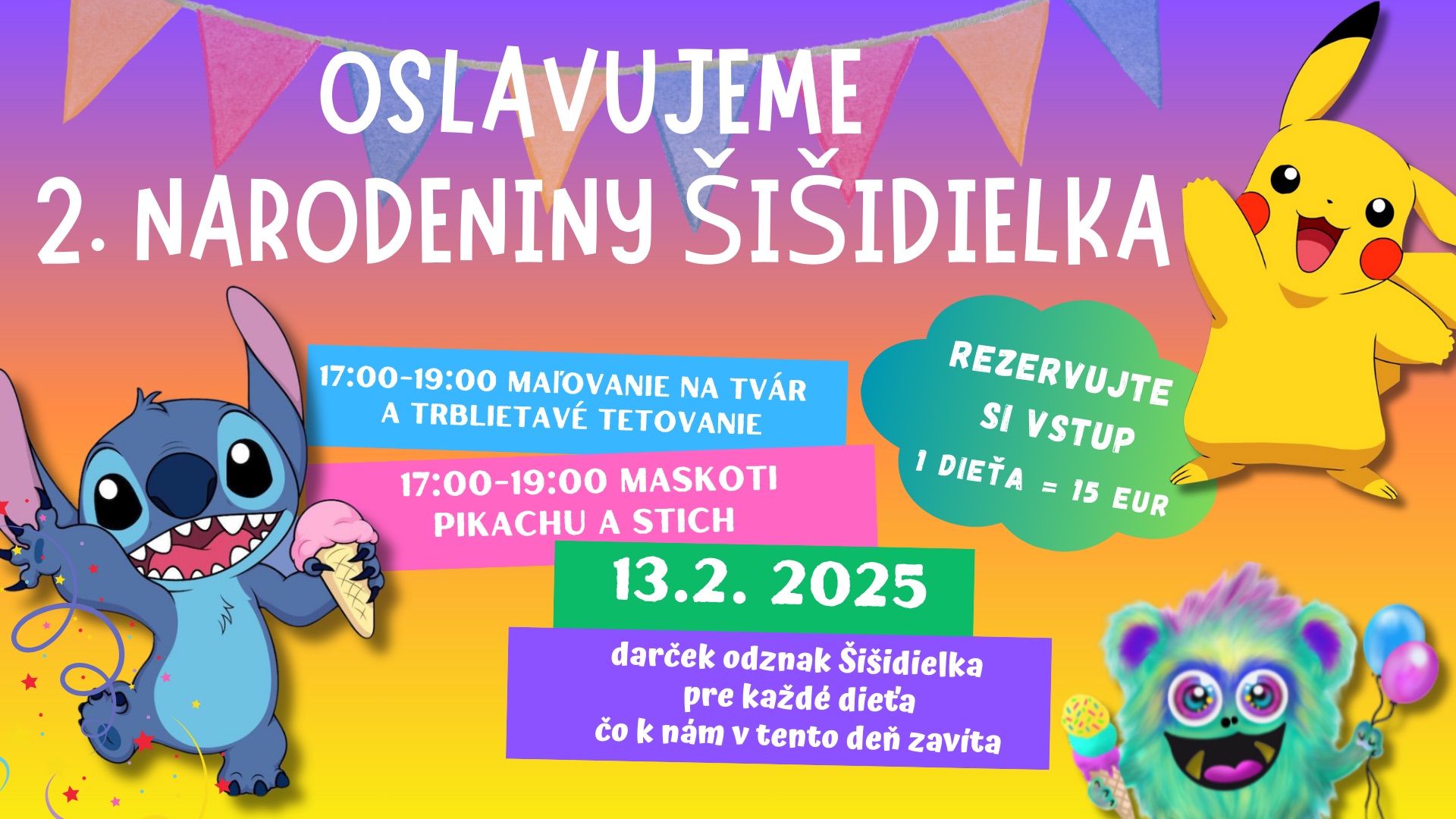 Šišidielko oslavuje 2. narodeniny
