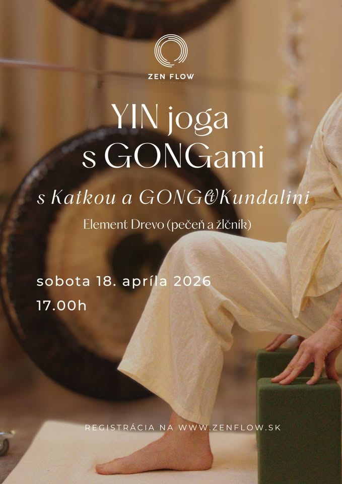 Yin Yoga & Vesmírne gongy element Drevo - Jarný detox, energie NOVu (pečeň a žlčník)