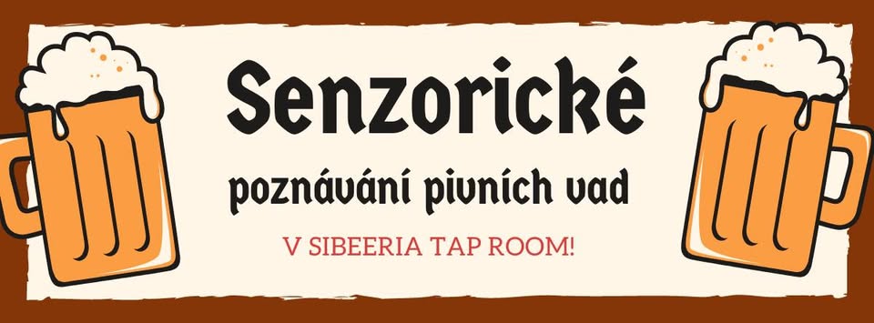 Senzorické poznávání pivních vad v Sibeeria Tap Room