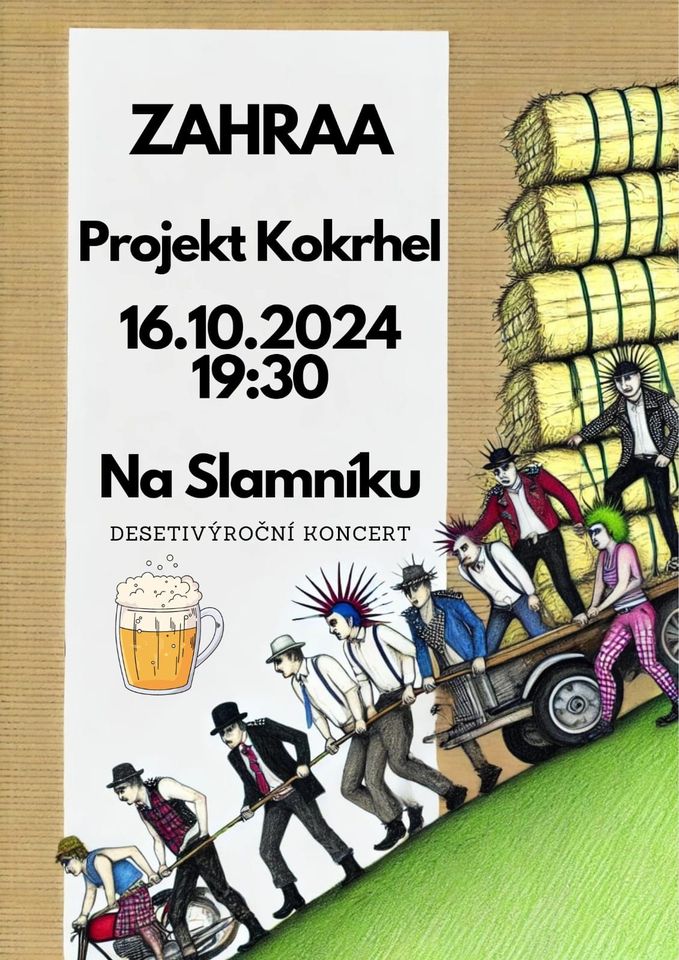 Tradiční podzimní mejdan Na Slamníku: Zahraa, Projekt Kokrhel