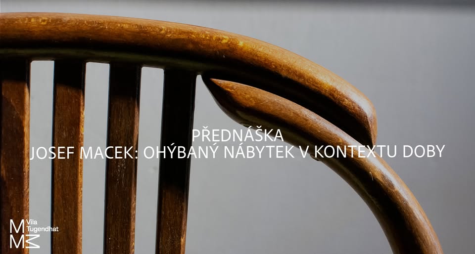 Přednáška / Josef Macek: ohýbaný nábytek v kontextu doby