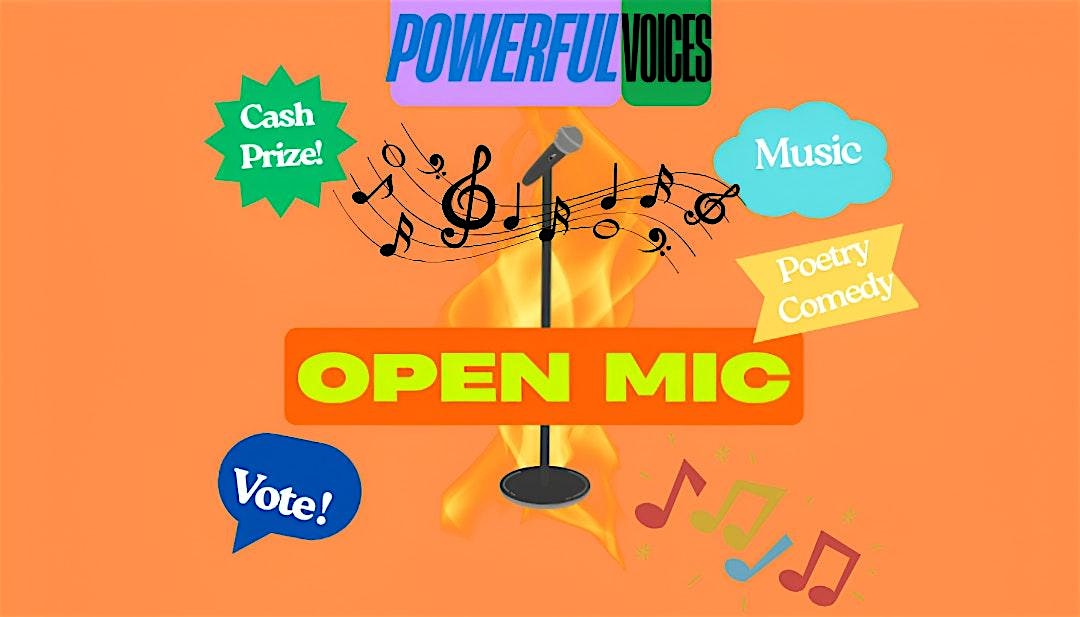 Powerful Voices Open Mic Show - Live Music, Comedy, Poetry+ More!