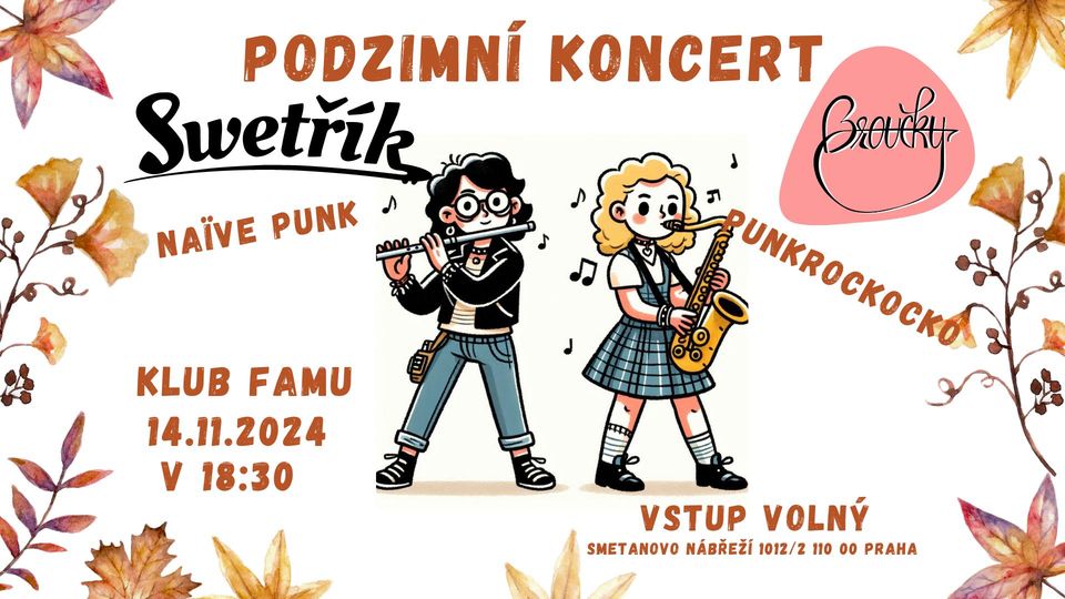 Podzimní koncert kapel Swetřík a Broučky v Klub FAMU