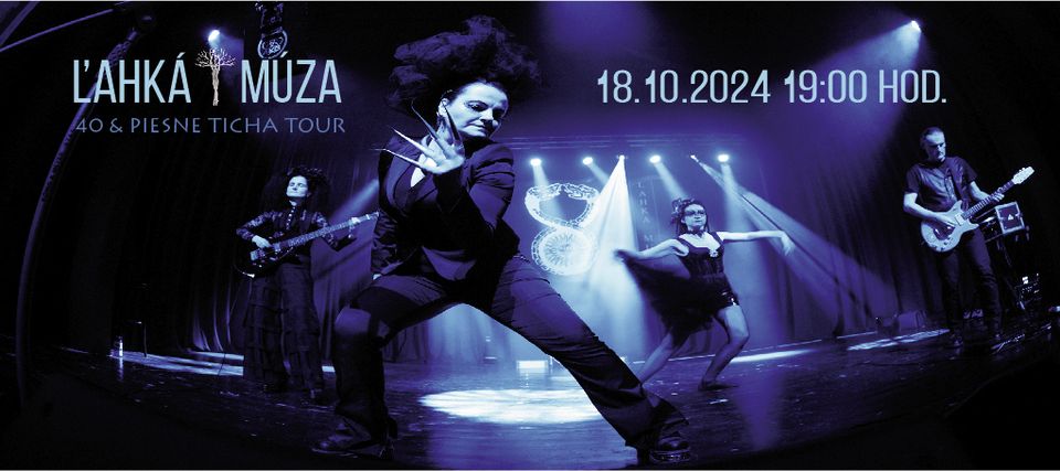 Lahka Muza: 40 & Piesne ticha tour