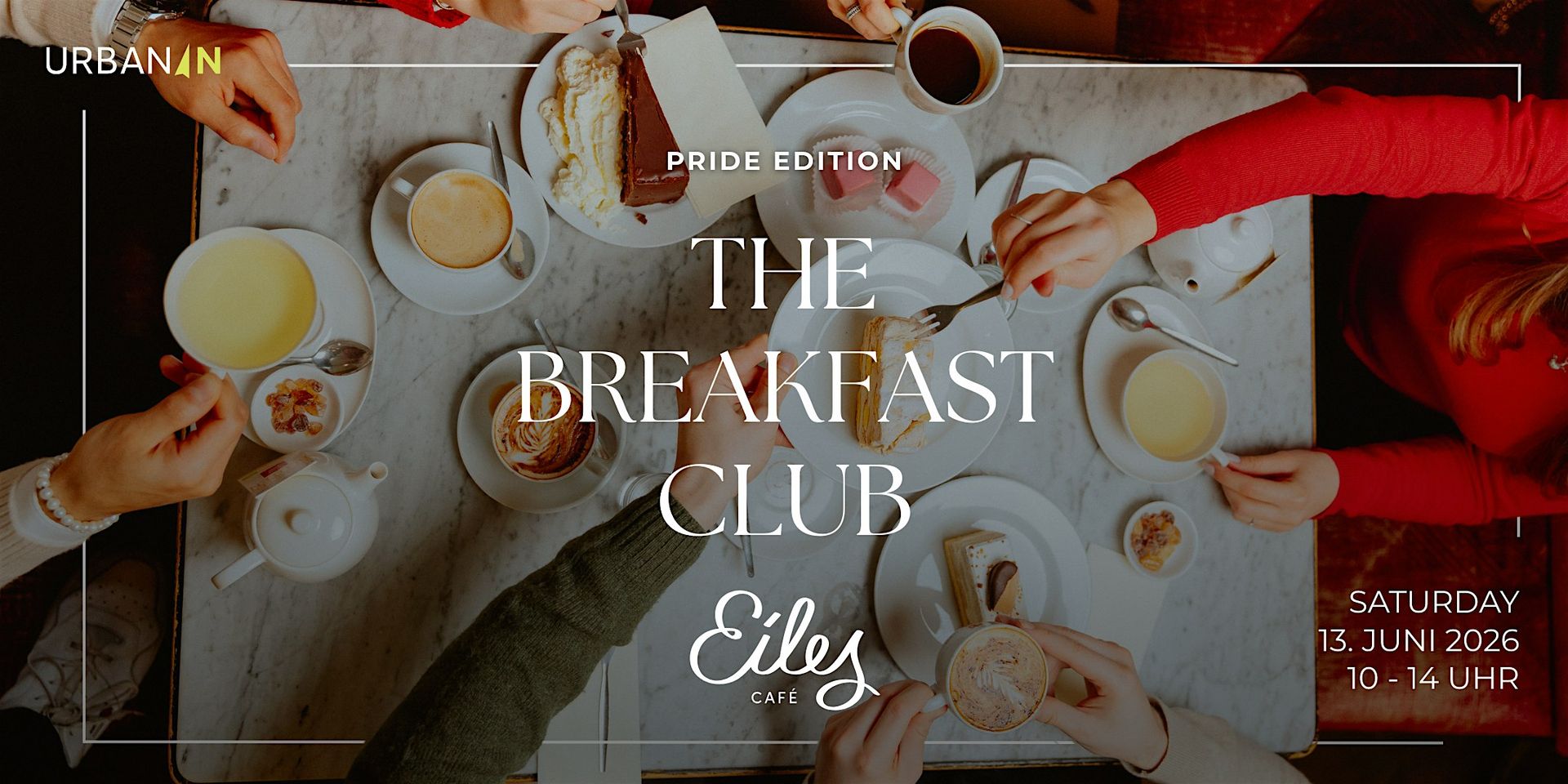 UrbanIn – THE BREAKFAST CLUB @ CAFÉ EILES | PRIDE EDITION
