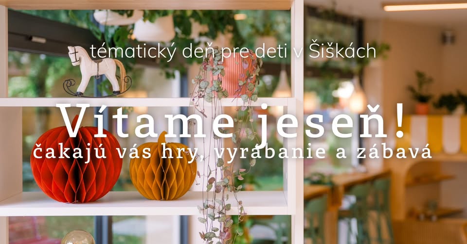 Tématický deň - Vítame jeseň!  Hry, vyrábanie, zábava