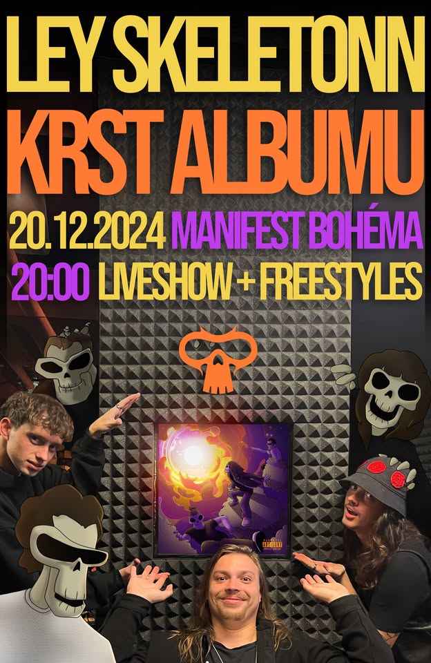 LEY SKELETONN • KRST ALBUMU • MANIFEST BRATISLAVA