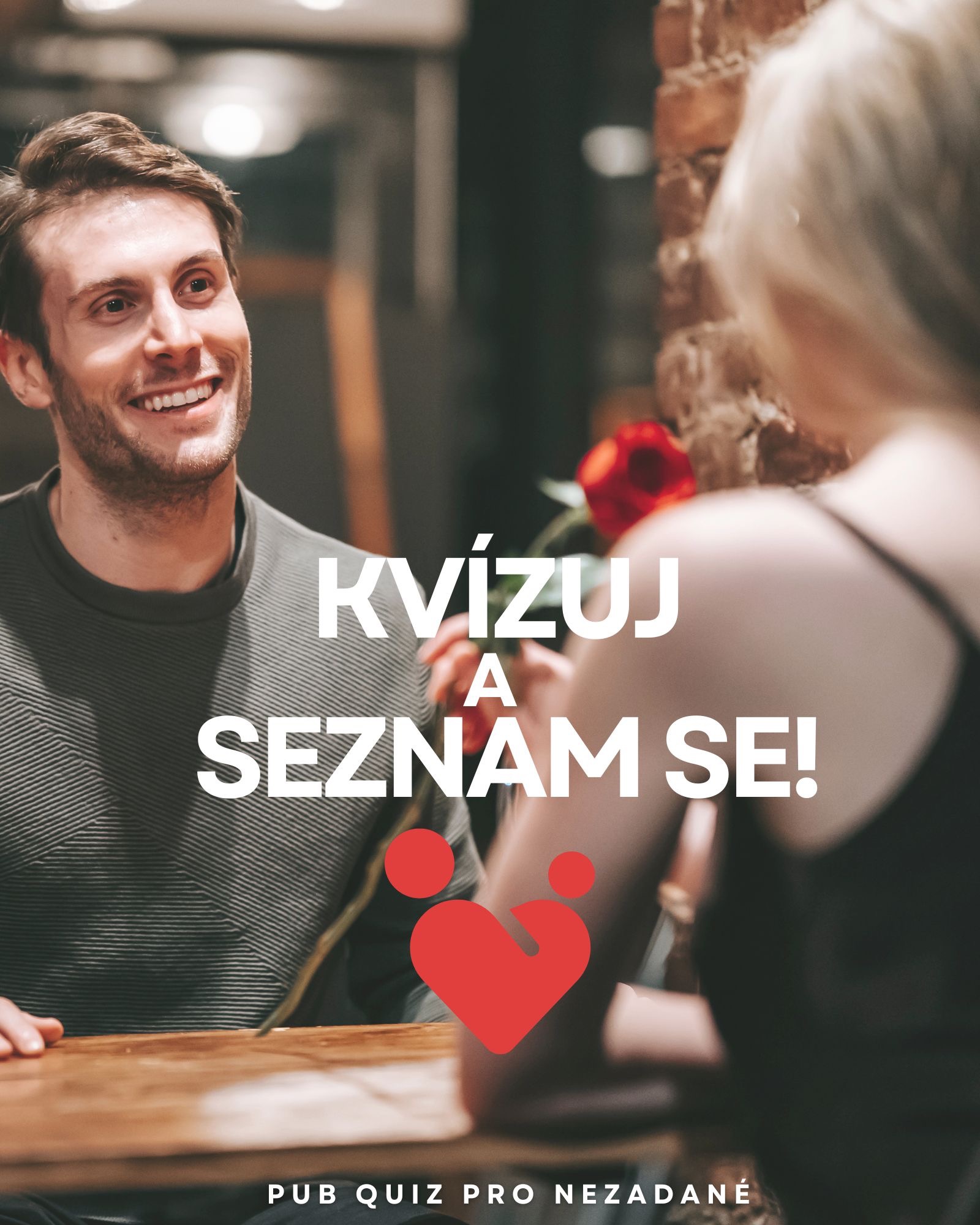 Kvízuj a seznam se! Unikátní PUBKVÍZ pro nezadané!