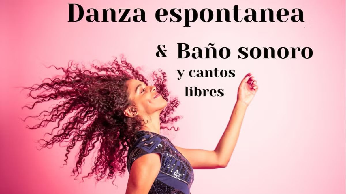 Puertas abiertas: Clases de Danza Espontánea - Baño sonoro con Cantos Libres