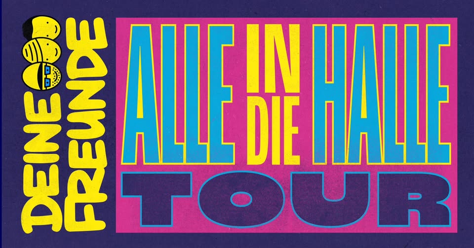 DEINE FREUNDE - BERLIN - TEMPODROM