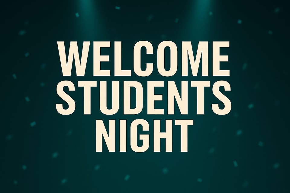 🎓 WELCOME STUDENTS NIGHT