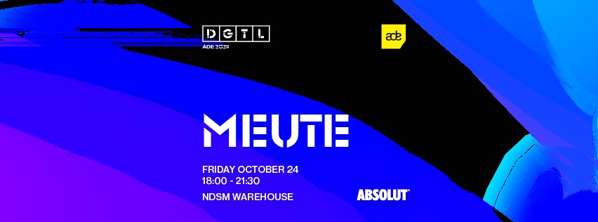 DGTL ADE | MEUTE