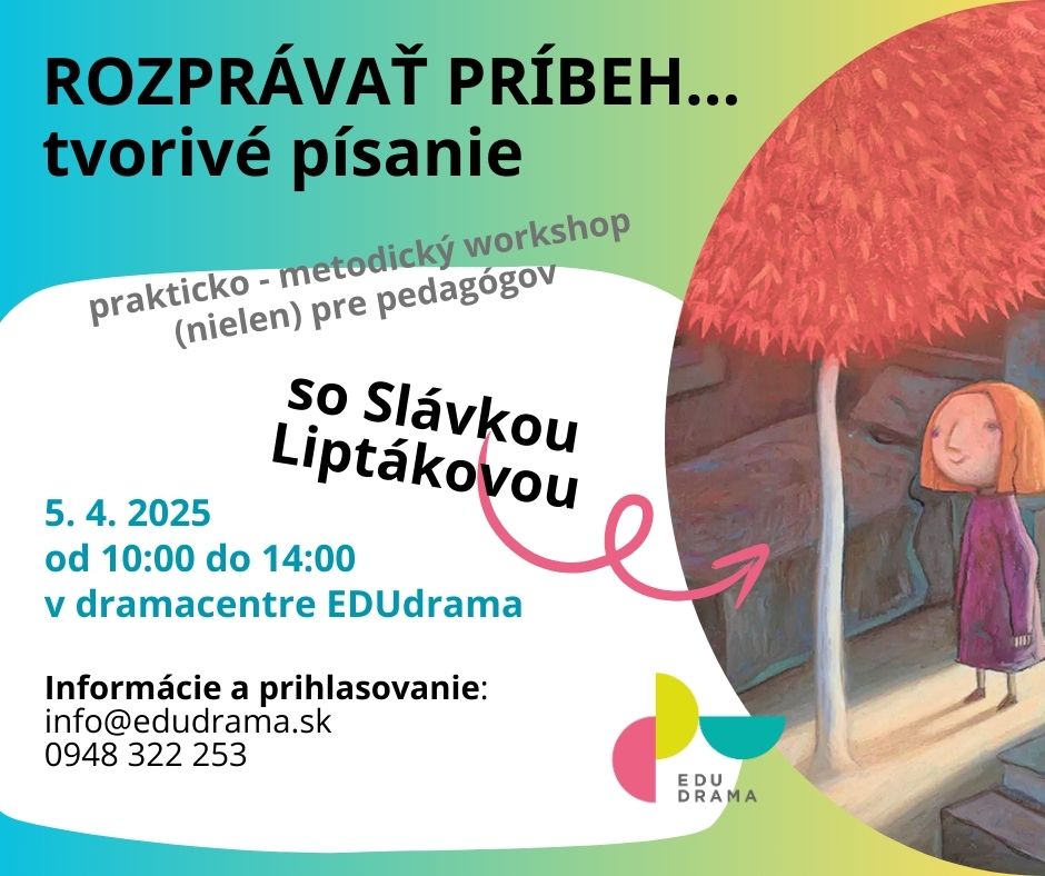 ROZPRÁVAŤ PRÍBEH – AKO NA TO? WORKSHOP TVORIVÉHO PÍSANIA
