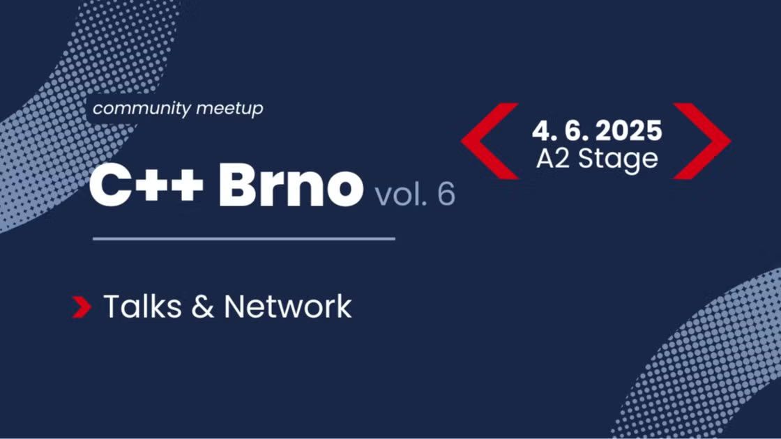 C++ Brno Meetup - vol. 6