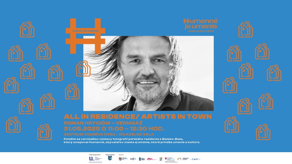 All in residence/ Artists in town: vernisáž fotografií ROMANA HRYCIÓWA