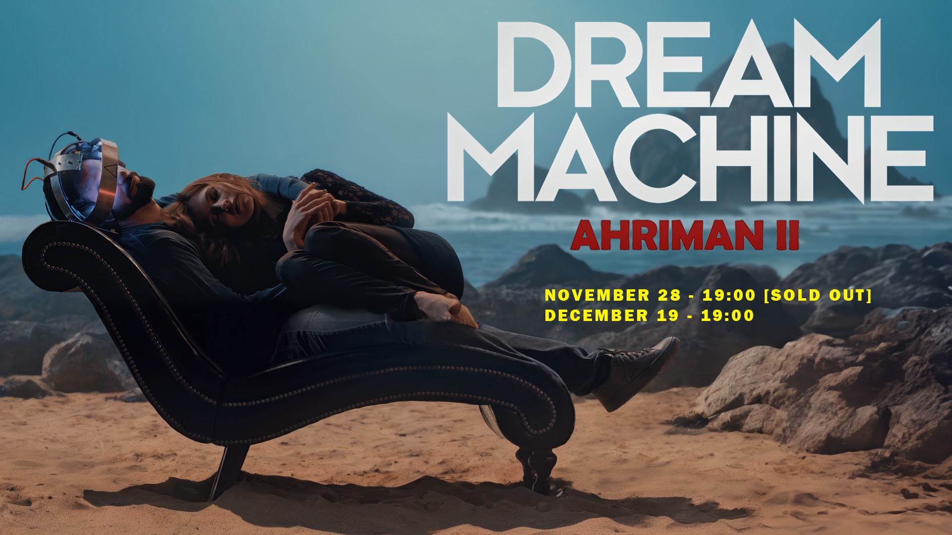 Dream Machine: AHRIMAN II