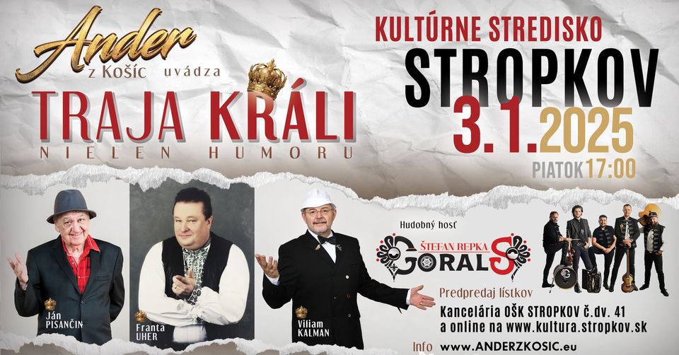 Ander z Košíc uvádza TRAJA KRÁLI (nielen humoru) STROPKOV KUL STREDISKO