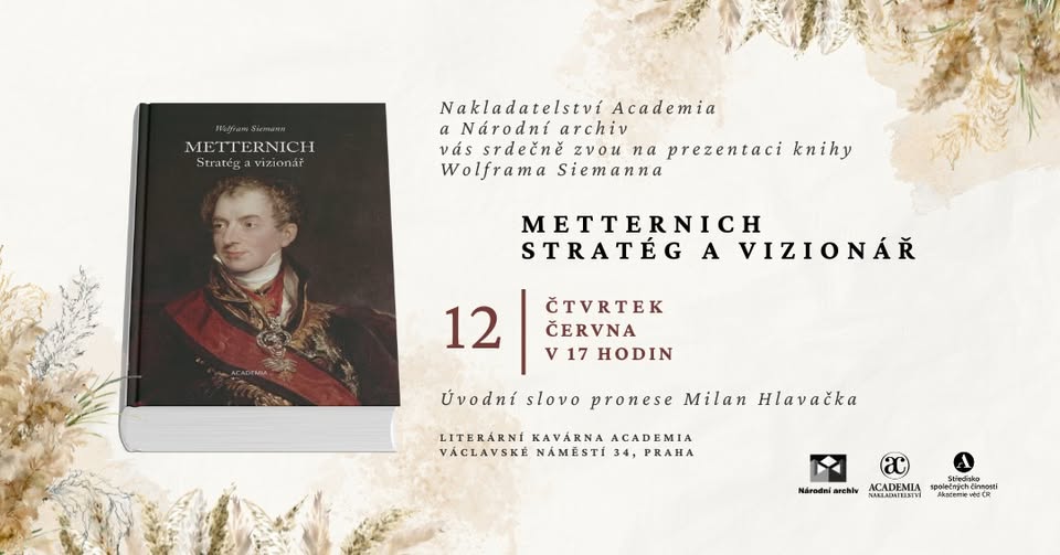 Prezentace knihy Wolframa Siemanna Metternich. Stratég a vizionář