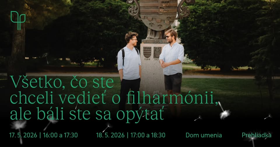 Všetko, čo ste chceli vedieť o filharmónii, ale báli ste sa opýtať