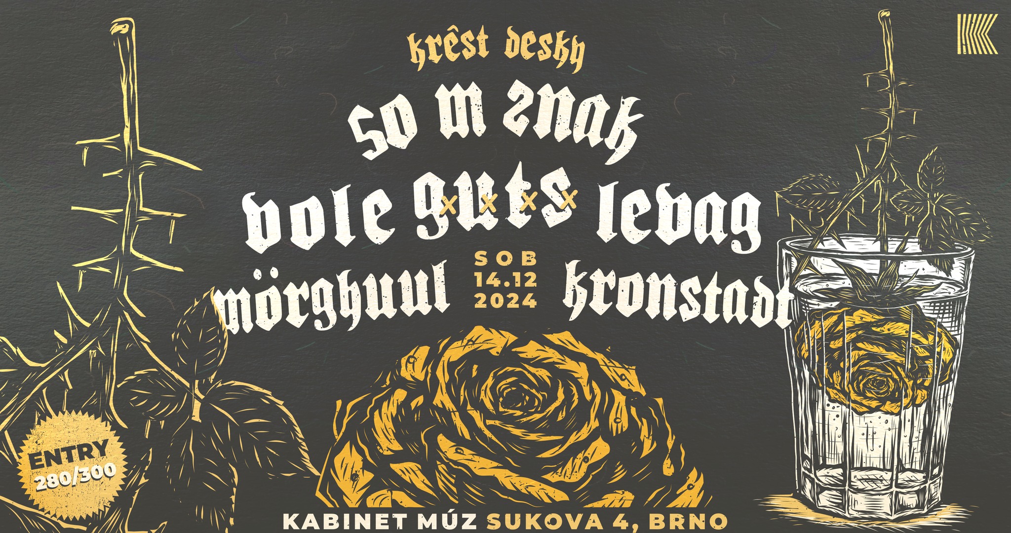 VOLE + MÖRGHUUL + KRONSTADT + G.U.T.S. + LEVAG + 50m ZNAK (KŘEST) | Kabinet MÚZ