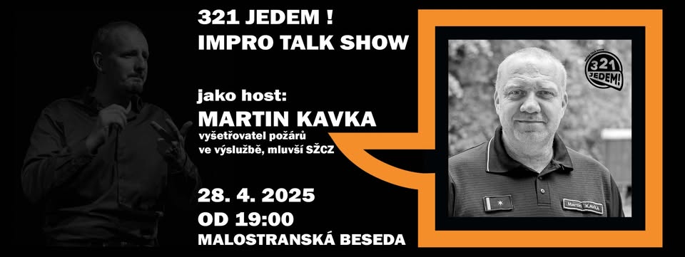 321Jedem! Host: Martin Kavka, bývalý mluvčí hasičů, vyšetřovatel požárů - vrchní komisař ve výslužbě