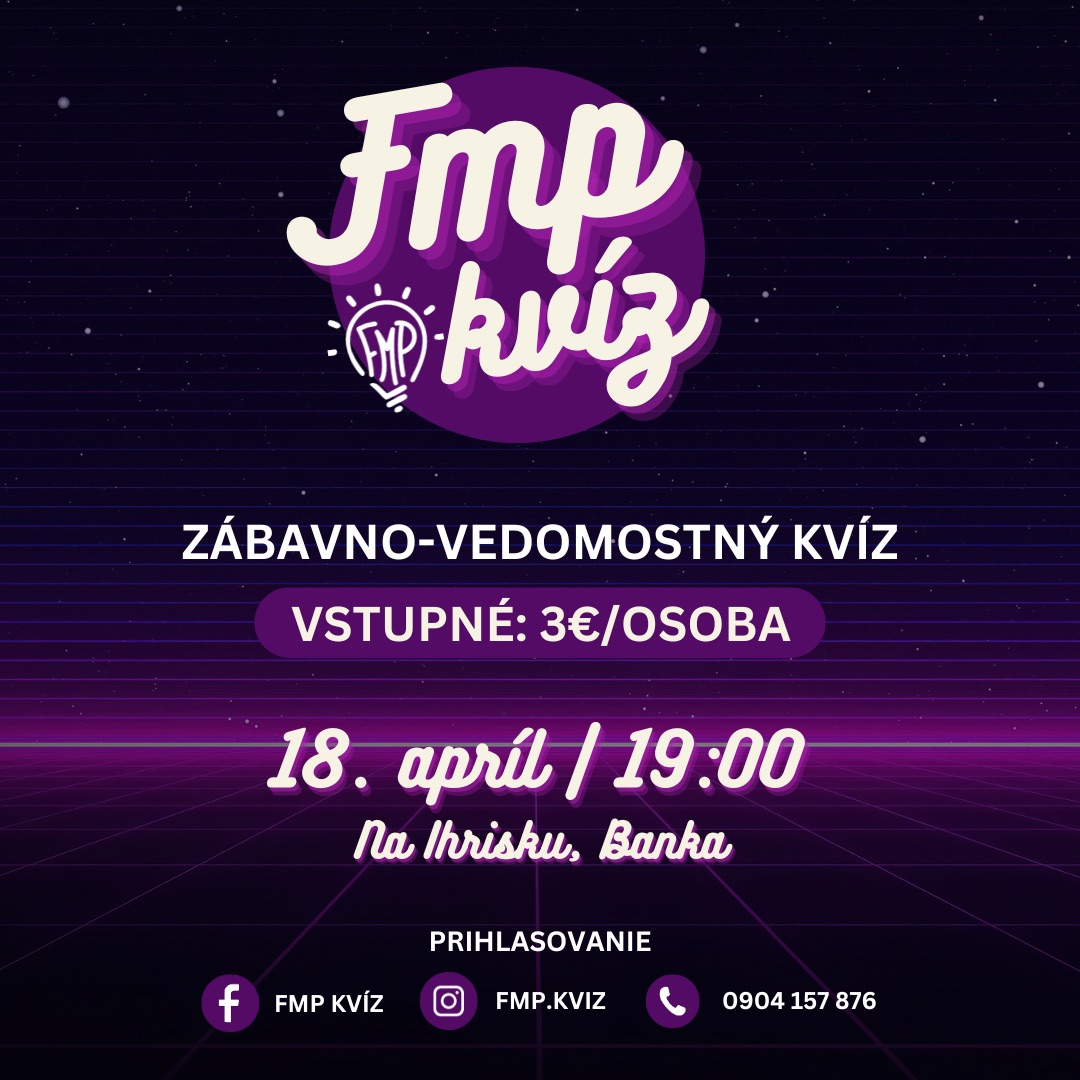 FMP Kvíz | 18.apríl | Na Ihrisku, Banka