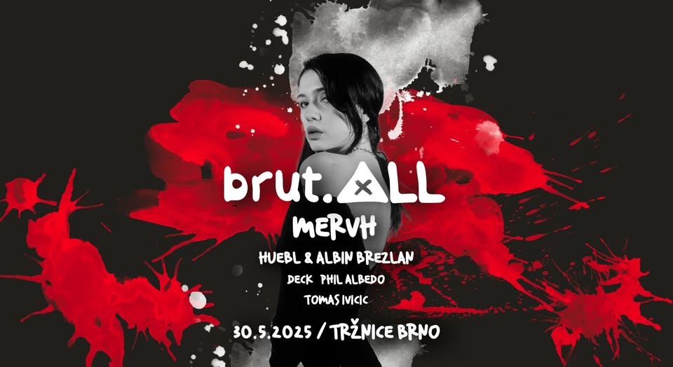 brut.ALL no.03 | Tržnice Brno → 30.5.2025