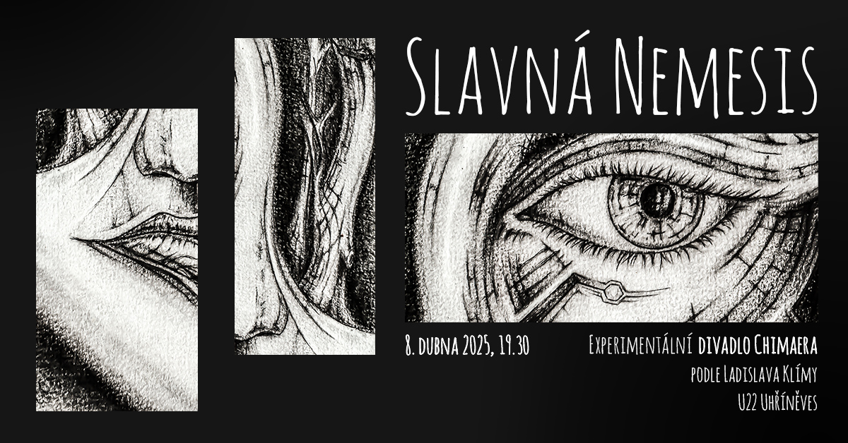 Slavná Nemesis - divadelní premiéra