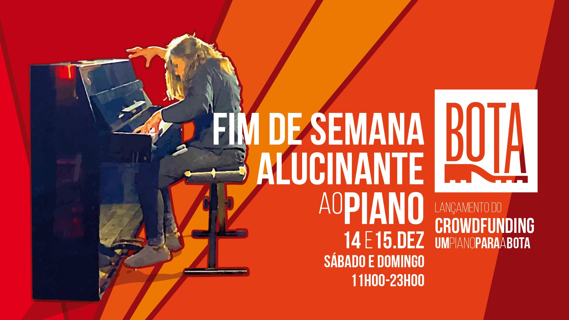 Fim de Semana Alucinante ao Piano|Evento de lançamento de angariação de fundos para um piano na bota