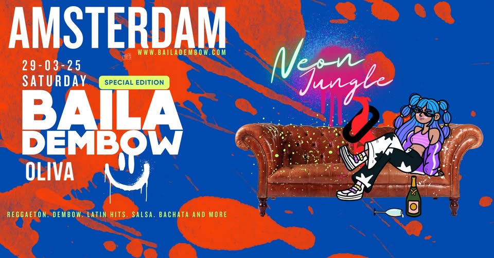 Baila Dembow | Neon Jungle | Oliva - Amsterdam