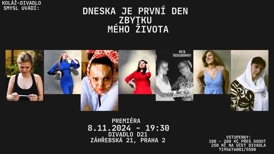 Dneska je první den zbytku mého života