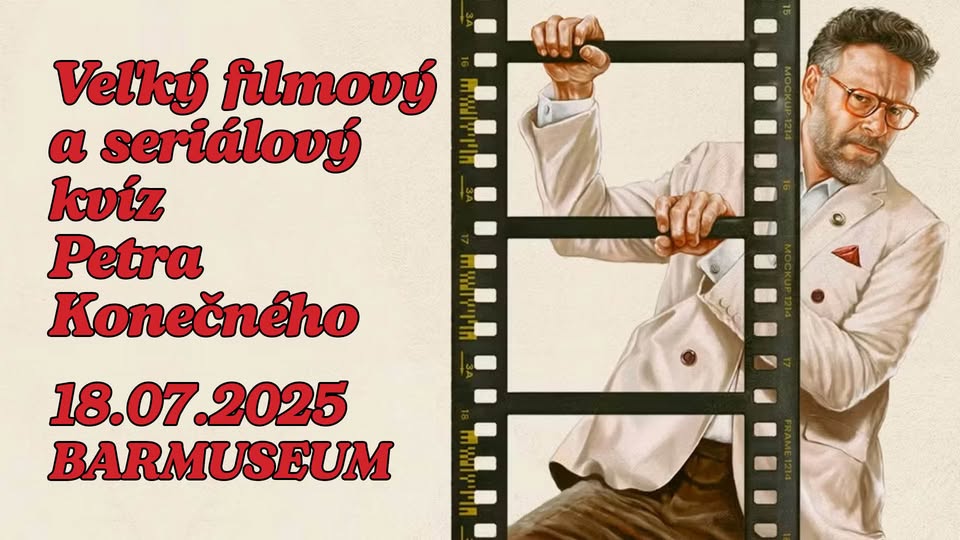 Veľký filmový a seriálový kvíz Petra Konečného