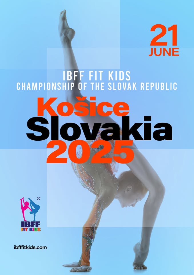 IBFF FIT KIDS CHAMPIONSHIP OF THE SLOVAK REPUBLIC
Košice