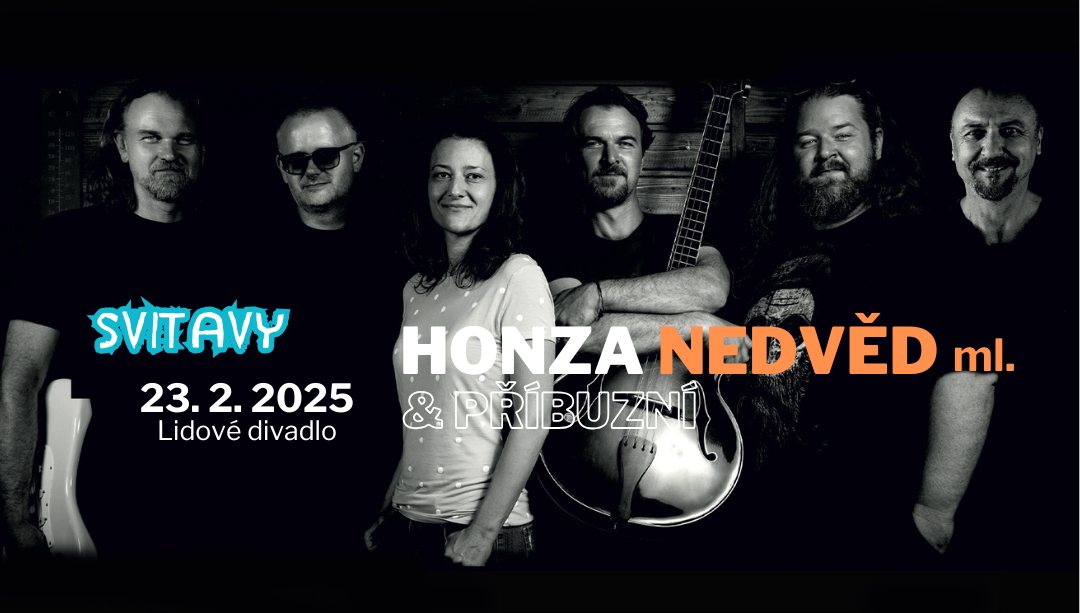 Honza Nedvěd ml. & Příbuzní - SVITAVY - 23.2.2025