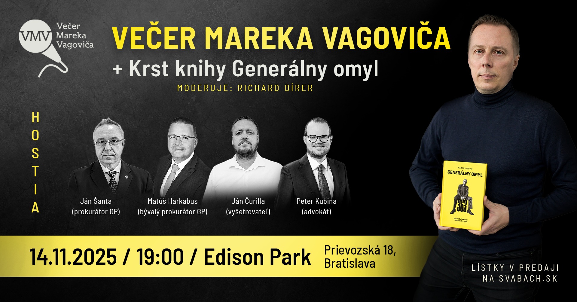 VEČER MAREKA VAGOVIČA + KRST KNIHY GENERÁLNY OMYL (BRATISLAVA)