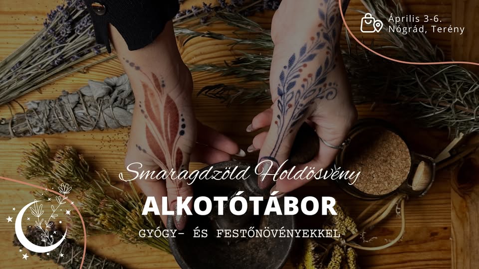 Tavaszi Alkotótábor Gyógy- és festőnövényekkel