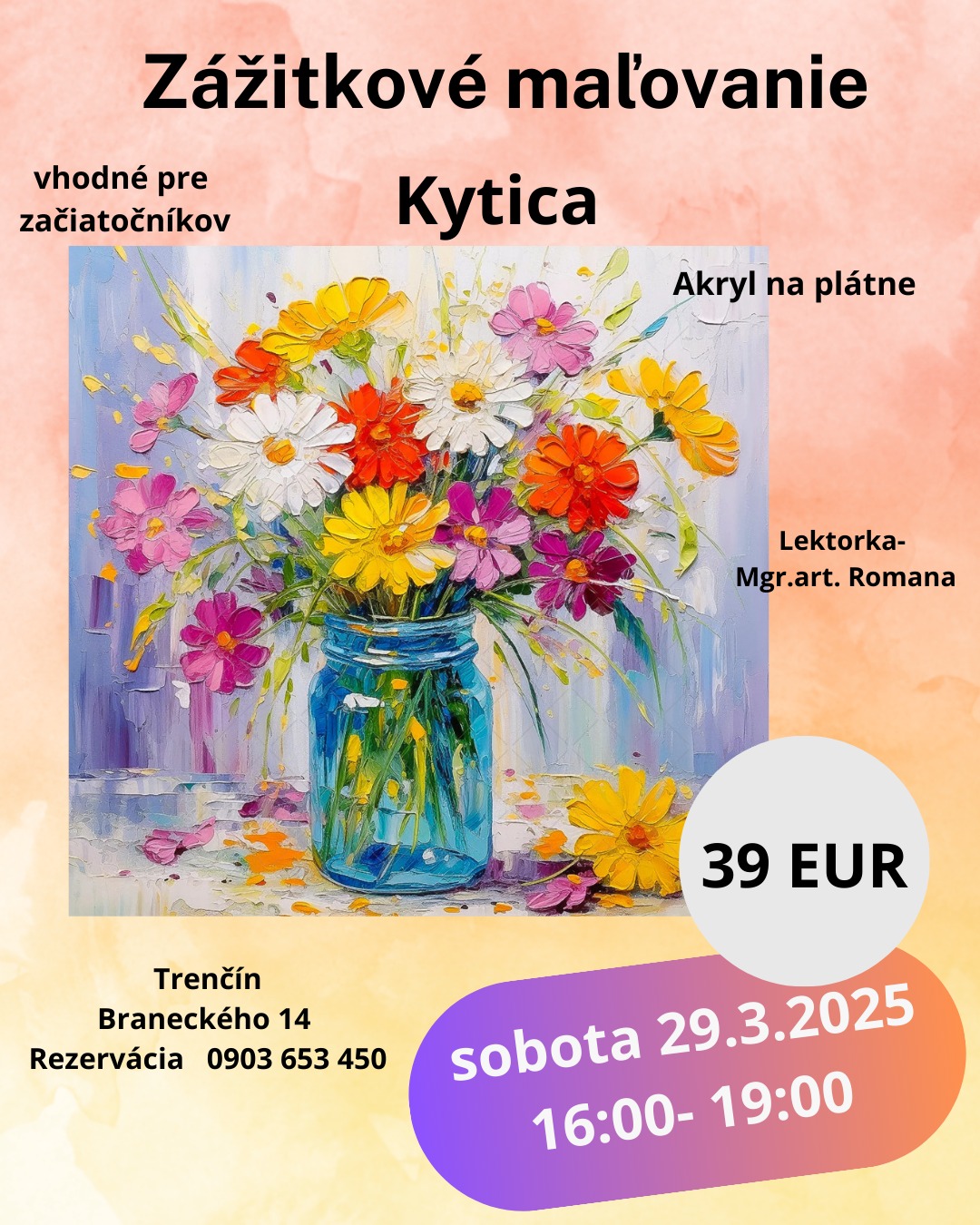 Zážitkové maľovanie v Trenčíne na plátno Kytica