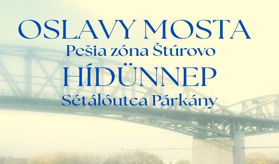 OSLAVY MOSTA / HÍDÜNNEP