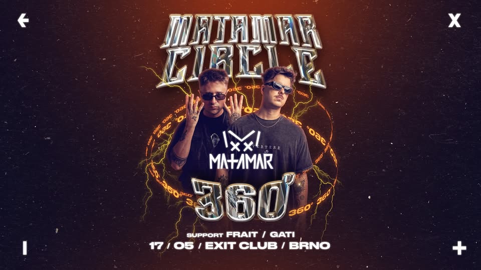 MATAMAR CIRCLE 360° → EXIT Club Brno → 17.5.2025