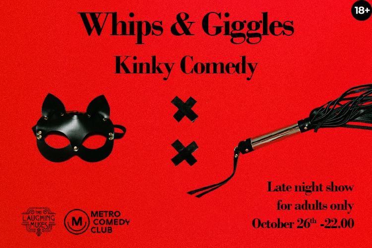 Whips & Giggles: Kinky Stand Up Comedy Show