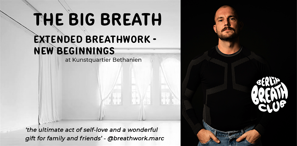 The Big Breath - Extended Breathwork - New Beginnings