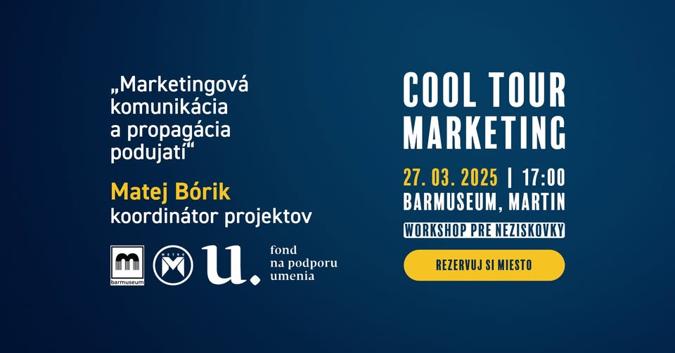 I. Workshop Cool Tour Marketing: Marketingová komunikácia a propagácia podujatí