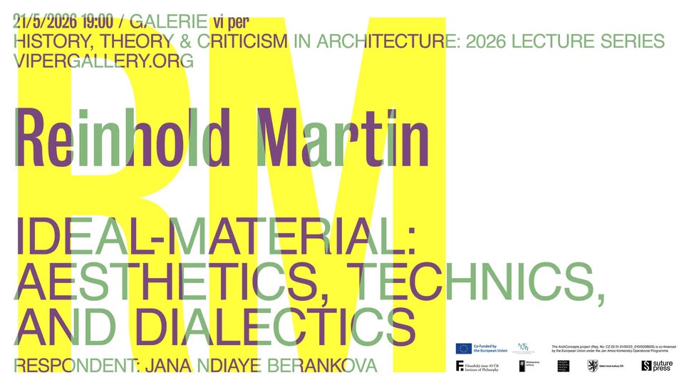 Reinhold Martin: Ideal-Material: Aesthetics, Technics, and Dialectics