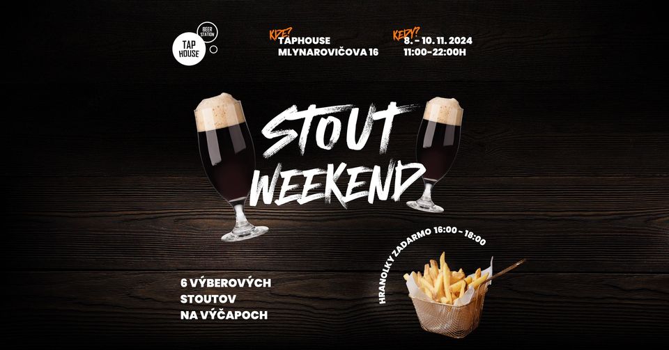 STOUT weekend v TapHouse