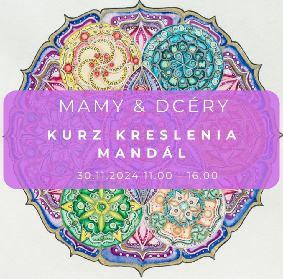 Kurz kreslenia Mandál a Numerológia. Mama -Dcéra