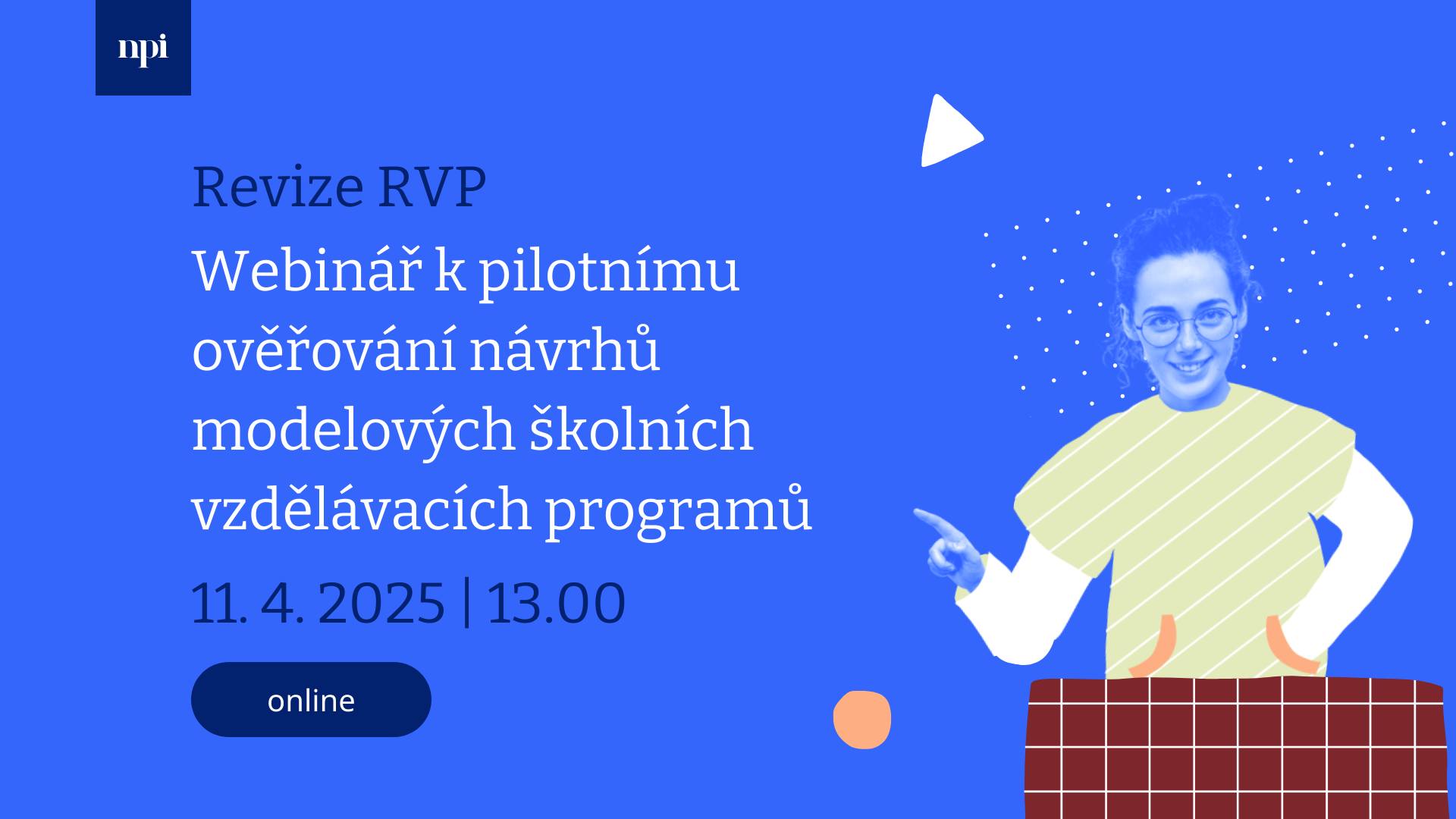 Webinář k pilotnímu ověřování návrhů modelových školních vzdělávacích programů