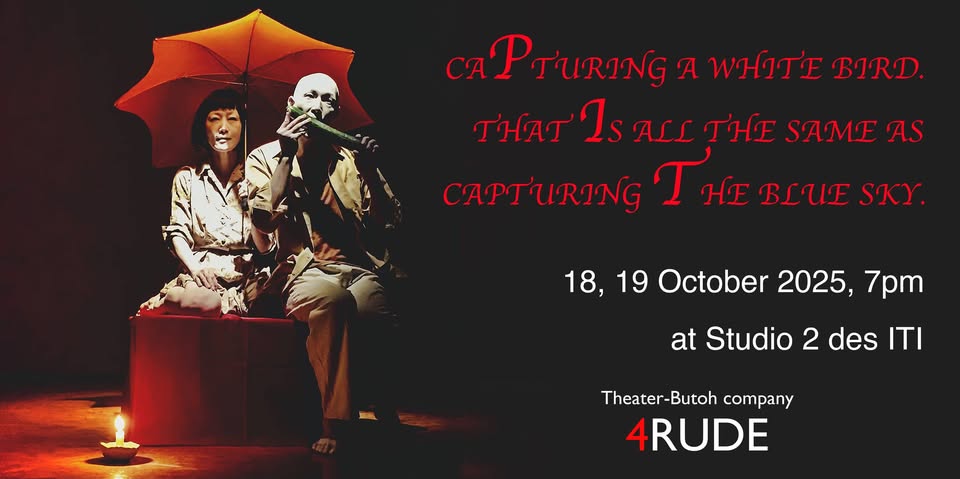 Butoh theater piece // CAPTURING A WHITE BIRD. THAT IS ALL THE SAME AS CAPTURING THE BLUE SKY.