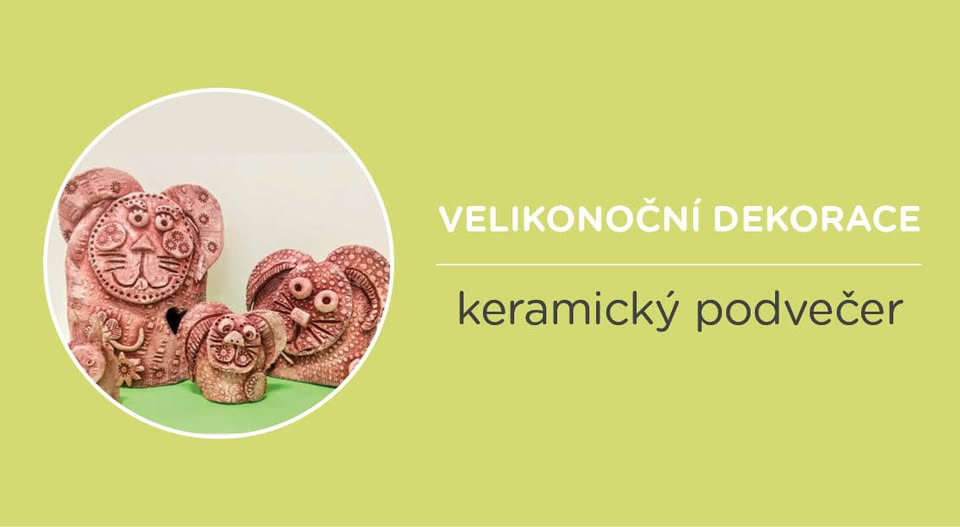 Keramický podvečer – Velikonoční dekorace