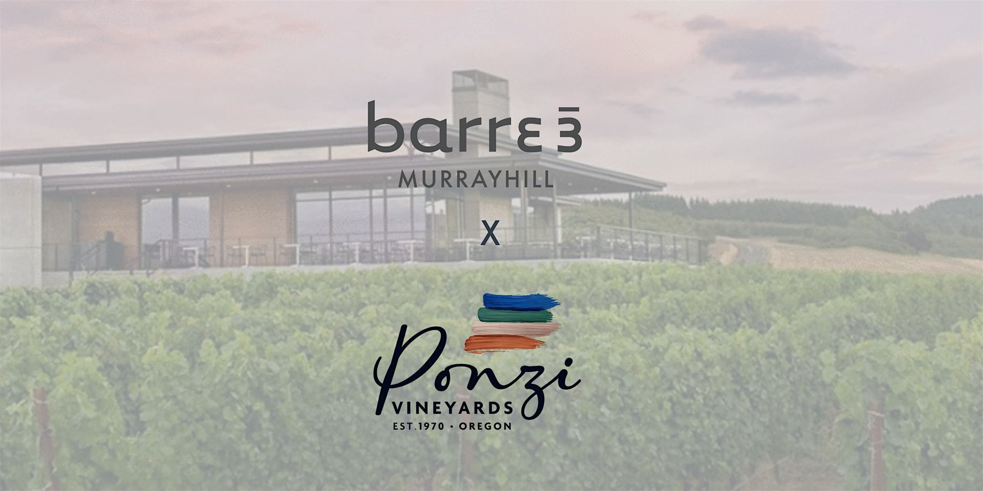 Ponzi Winery + Barre3 Murrayhill & Barre3 Wilsonville